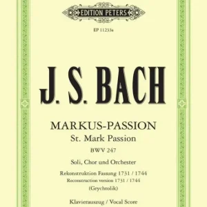 Markus-Passion BWV247 (rekonstruierte Fassung 1731/1744) Neu