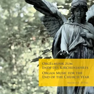 Orgelmusik zum Ende des Kirchenjahres Online Kaufen