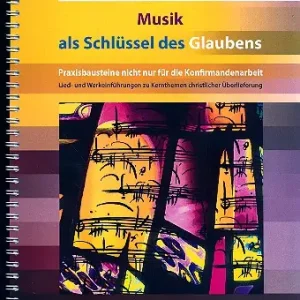 Musik als Schlüssel des Glaubens (+CD) Highlight