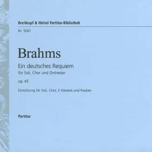 Begrenztes Angebot Ein deutsches Requiem op.45
