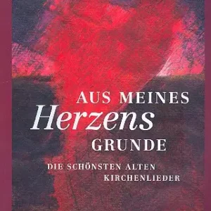 Aus meines Herzens Grunde Bestpreis