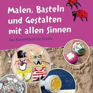Direkt Vom Hersteller Malen, Basteln und Gestalten mit allen Sinnen