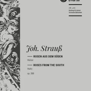 Strauss, Johann Rosen aus dem Süden op. 388 Geprüft