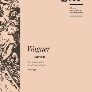 Preisreduziert Karfreitagszauber WWV 111