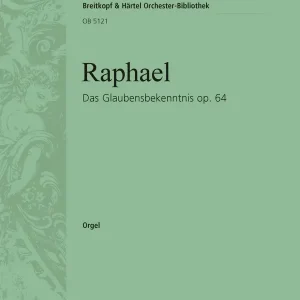 Raphael, Günter Das Glaubensbekenntnis op. 64 Top-Seller