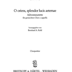 O oriens, splendor lucis aeter Super-Preis