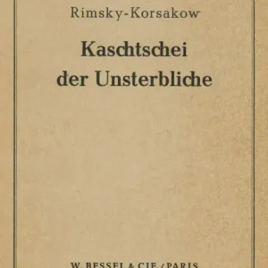 Top-Angebot Rimskij-Korsakow, Nikolaj A Kaschtschei, der Unsterbliche