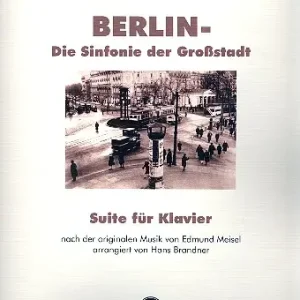 Berlin - die Sinfonie der Großstadt - Suite Kostenfreie Lieferung