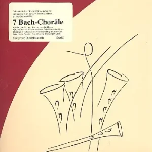 7 Bach-Choräle für 4 Saxophone (S(A)AA(T)B) Schneller Versand
