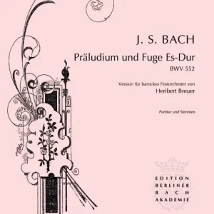 Abverkauf Präludium und Fuge Es-Dur BWV552