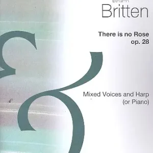 Must-Have There is no Rose from "A Ceremony of Carols op.28"