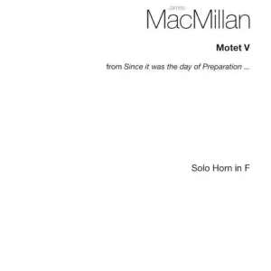 MacMillan, James: Motet V Highlight