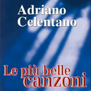 Adriano Celentano: le piu belle Super-Preis