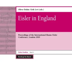 Preisknaller Eisler in England - Proceedings of the International Hanns Eisler