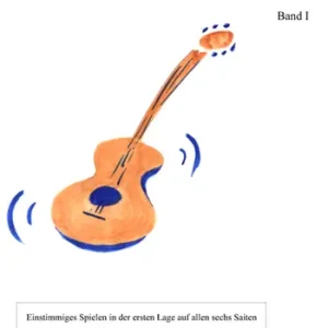 Garantierte Lieferung Die ersten Töne auf der Gitarre Band 1
