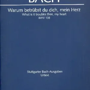 Warum betrübst du dich mein Herz Zertifiziert