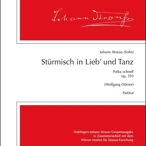 Stürmisch in Lieb und Tanz op.393 Neu Im Sortiment
