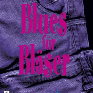 Letzte Chance Blues für Bläser (+CD):