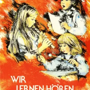 Kraus, Egon / Rinderer, Leo / Wiedenmann, Karl Wir lernen Hören, Sin Neue Kollektion