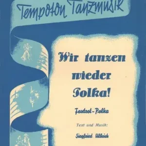 Bestseller Wir tanzen wieder Polka: für Gesang und Klavier