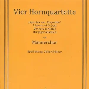 Must-Have Vier Hornquartette mit Männerchor