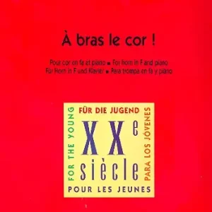 Garantierte Lieferung À bras le cor pour cor et piano