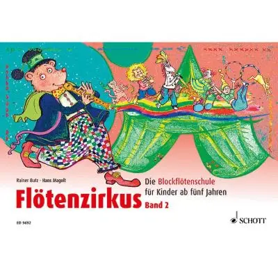 Direktkauf Schott - Flötenzirkus Band 2 - Schule f. Sopran-Blockflöte - Rainer Butz